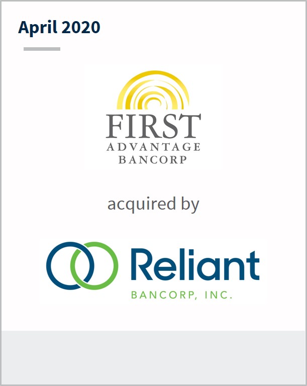 April 2020 First Advantage Bancorp has been acquired by Reliant Bancorp