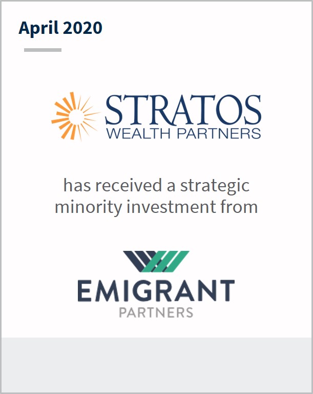 April 2020 Stratos Wealth Holdings has received a strategic minority investment from Emigrant Partners