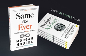 The Psychology of Money and Same as Ever book covers