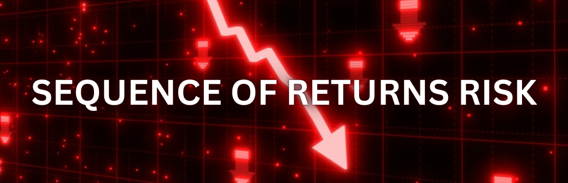 Sequence of Returns Risk: A Retirement Killer