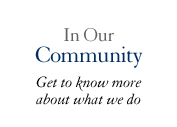 In Our Community - Get to know more about what we do